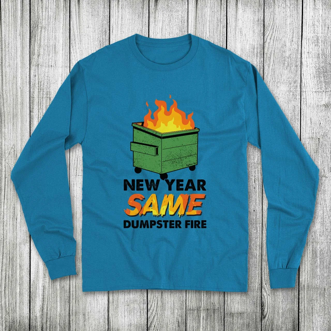 Daydream Tees Dumpster Fire