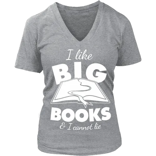 I like big books and i cannot lie V-neck