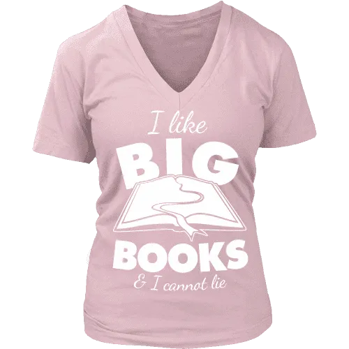 I like big books and i cannot lie V-neck