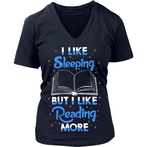 I Like Sleeping, But I Like Reading More V-neck