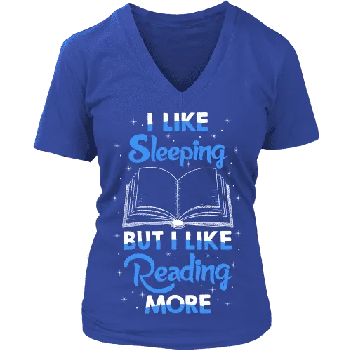 I Like Sleeping, But I Like Reading More V-neck